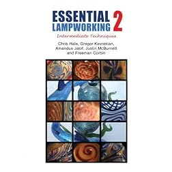 Essential Lampworking 2