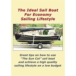 The Ideal Sail Boat For Economy Sailing Lifestyle