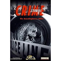 Crime Stories - Episode 23 The Boardinghouse Killer