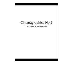 Cinemagraphics No.2
