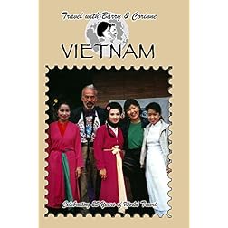 Travel with Barry & Corinne to Vietnam