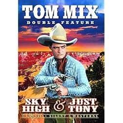 Mix, Tom Double Feature: Sky High / Just Tony