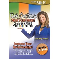 Get Curious Not Furious: Communicating Your True