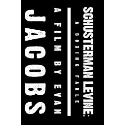 Schusterman Levine: A Boxing Fable