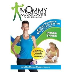 New Mommy Makeover: Postnatal Workout Weight Loss DVD System Phase 3