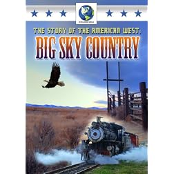Story of the American West: Big Sky Country