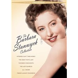The Barbara Stanwyck Collection (Internes Can't Take Money / The Great Man's Lady / The Bride Wore Boots / The Lady Gambles / All I Desire / There's Always Tomorrow)