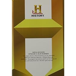 Mega Movers: Episode 3: B-25 Bomber