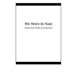 We Were In Nam