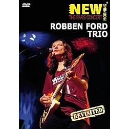 Robben Ford Trio - The Paris Concert
