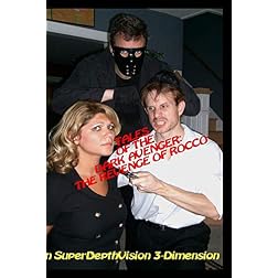 Tales of the Dark Avenger: The Revenge of Rocco in 3-D