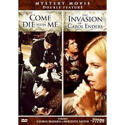 Invasion of Carol Enders & Come Die With Me