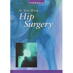 If You Have: Hip Surgery For Pain