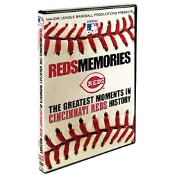 Reds Memories: The Greatest Moments In Cincinnati Reds History