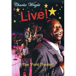 Charles Wright Live @ The Ford Theatre