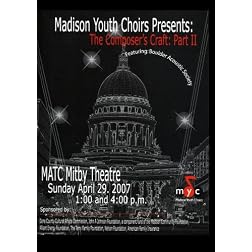 Madison Youth Choirs Presents The Composers Craft Part II