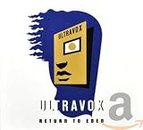 Return to Eden by Ultravox