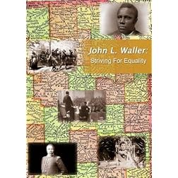 John L. Waller: Striving For Equality