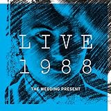 Live 1988 by The Wedding Present