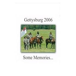 Gettysburg 2006   Some Memories