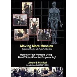 Moving More Muscles - Balancing Muscles with Push/Pull Combo's
