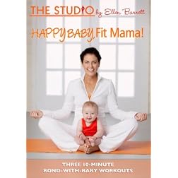 Happy Baby, Fit Mama!