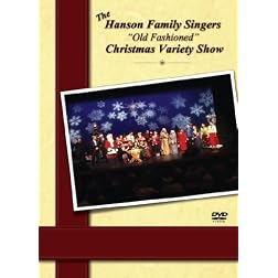 The Hanson Family Singers Old Fashioned Christmas Variety Show