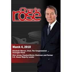 Charlie Rose - Elizabeth Warren /  Dick Armey (March 4, 2010)