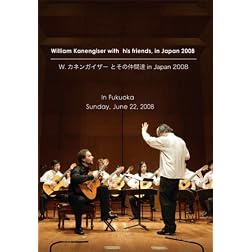 William Kanengiser: With His Friends in Japan 2008