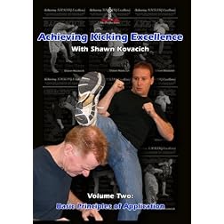 Achieving Kicking Excellence Volume Two: Basic Principles of Application