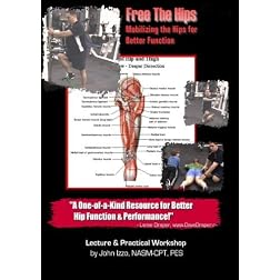 Free the Hips - Mobilizing the Hips for Better Function