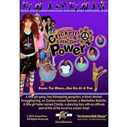 Crickett and The Little Girl Power - The Movie