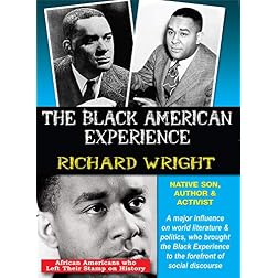 Richard Wright: Native Son, Author And Activist