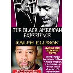 Ralph Ellison: Invisible Man, Celebrated Writer