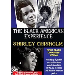 Shirley Chisholm: First Black Congresswoman