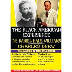The Black American Experience Medical Science 2 Pack: Dr. Daniel Hale Williams & Charles Drew