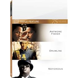 Antwone Fisher/Drumline/Notorious