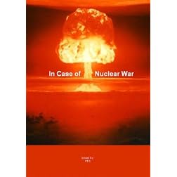 In Case of Nuclear War -A Collection of Classic Atom Bomb Shorts