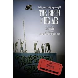 ESPN Films 30 for 30: The Birth of Big Air