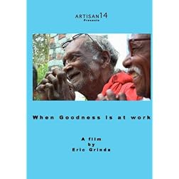 When Goodness is at Work