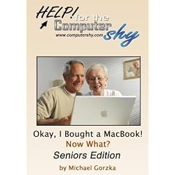 Okay, I Bought a MacBook! Now What? - Seniors Edition