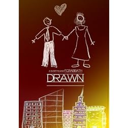 Drawn