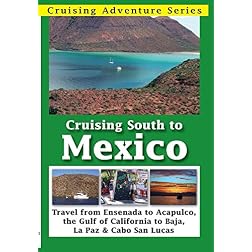 Cruising South to Mexico