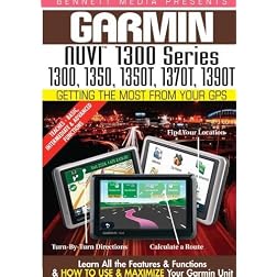 Garmin Getting the Most From Your GPS: NUVI 1300 Series 1300, 1350, 1350T, 1370T, 1390T