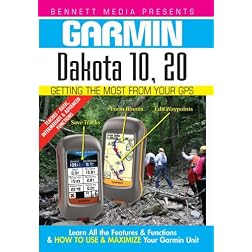 Garmin Getting the Most From Your GPS: Dakota 10,20