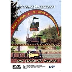 Rail Around Queensland: The Story Of Invicta