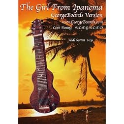 GeorgeBoards version of The Girl From Ipanema