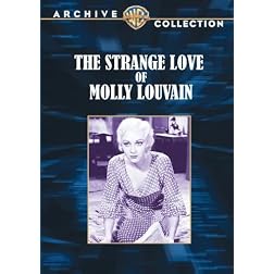The Strange Love Of Molly Louvain