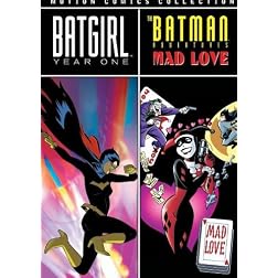 Batgirl: Year One Motion Comics / Batman Adv:Mad Love (Motion Comics)