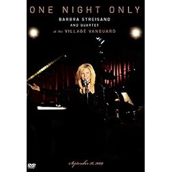 One Night Only Barbra Streisand and Quartet at The Village Vanguard September 26,2009